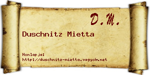 Duschnitz Mietta névjegykártya